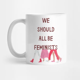 We Should All Be Feminists Mug